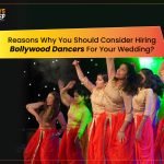 Hiring Bollywood Dancers for Your Wedding